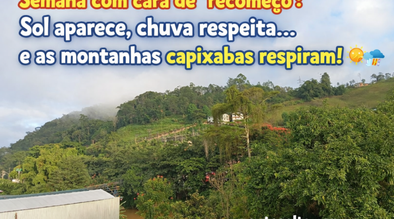 Vista das montanhas capixabas com céu parcialmente aberto, sol entre nuvens e vegetação verde após chuvas, destacando clima agradável na região.