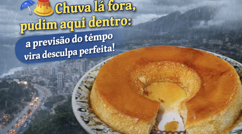 Pudim de leite condensado caseiro com calda caramelizada, parcialmente cortado, em primeiro plano, com fundo de cidade capixaba sob chuva, representando a previsão do tempo nas Montanhas Capixabas e Grande Vitória.