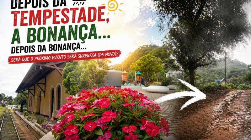 Montagem fotográfica das Montanhas Capixabas mostrando a reconstrução após chuvas: flores vermelhas em primeiro plano, estação ferroviária histórica ao lado e estrada de terra com lama, contrastando entre o cenário de bonança e os impactos da tempestade, com o título provocativo sobre novos eventos climáticos.