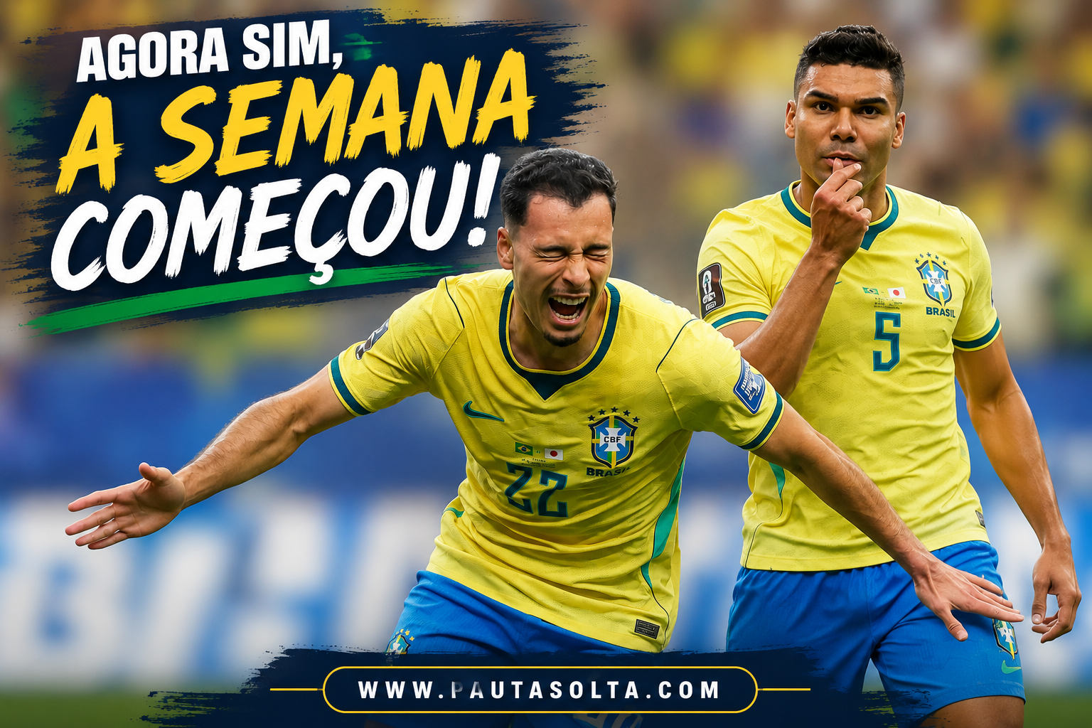 🇧🇷 Agora a semana começou de verdade…