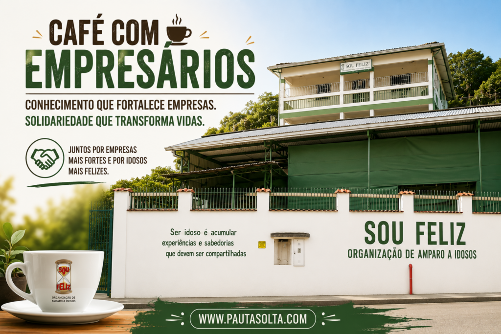 Banner horizontal do evento Café com Empresários, realizado na Sou Feliz – Organização de Amparo a Idosos, em Marechal Floriano (ES). A imagem mostra a fachada da instituição em destaque, com visual limpo e iluminado, acompanhada de uma xícara de café com a logomarca da Sou Feliz. No canto superior esquerdo, o título "Café com Empresários" reforça a proposta de unir conhecimento para empresários e solidariedade em benefício dos idosos acolhidos pela instituição.