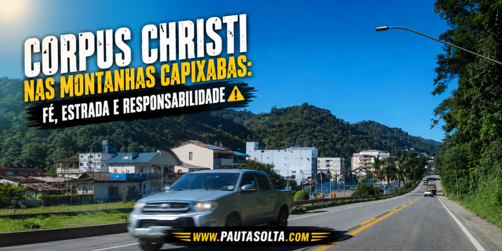 Rodovia BR-262 cortando a área urbana de Marechal Floriano, nas Montanhas Capixabas, em um dia de céu azul intenso. Um veículo passa em primeiro plano enquanto a estrada segue em direção às montanhas ao fundo. Sobre a imagem, o título destaca os cuidados necessários durante as viagens de Corpus Christi, reforçando a relação entre fé, estrada e responsabilidade.
