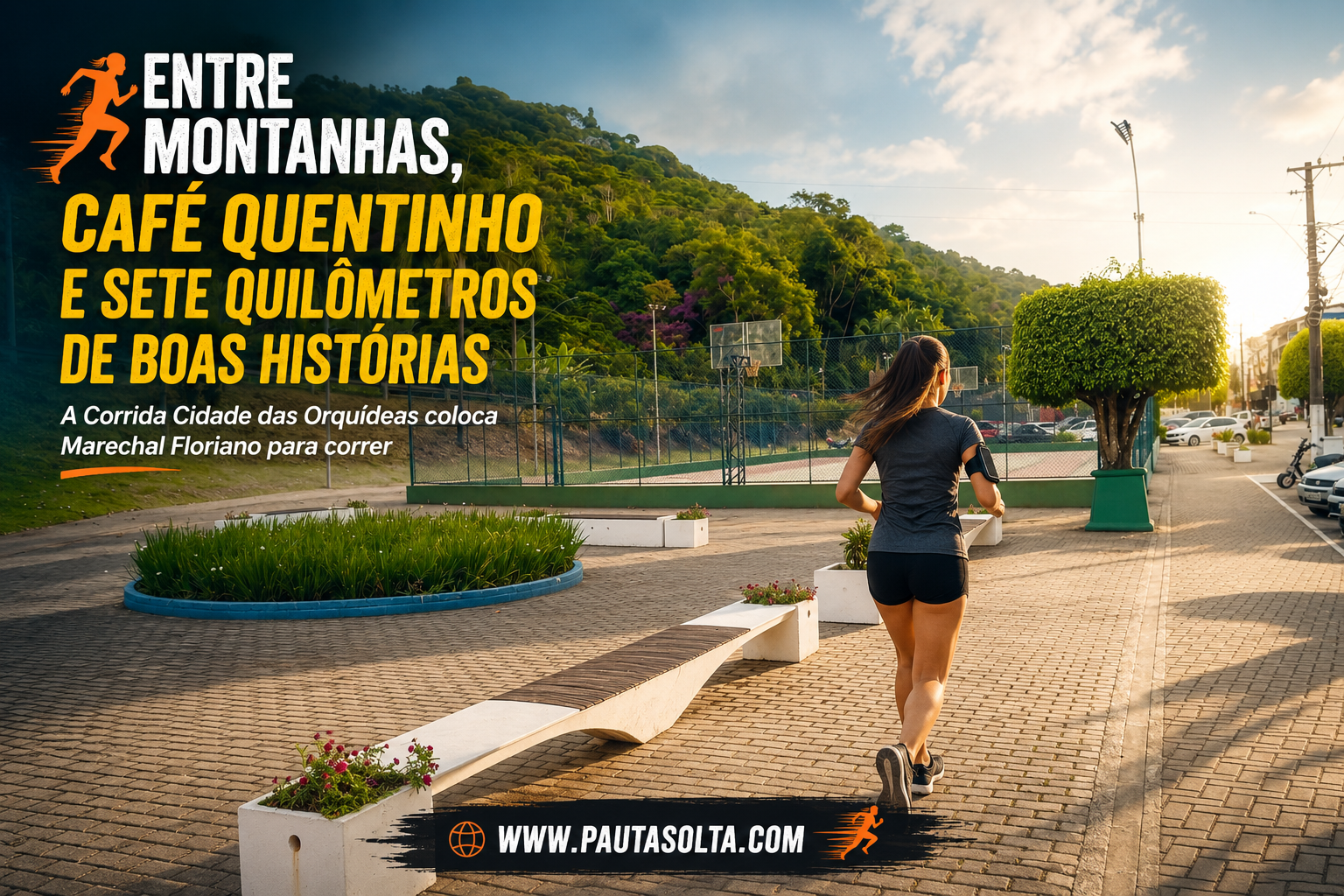 🏃 Entre montanhas, café quentinho e sete quilômetros de boas histórias: a Corrida Cidade das Orquídeas coloca Marechal Floriano para correr