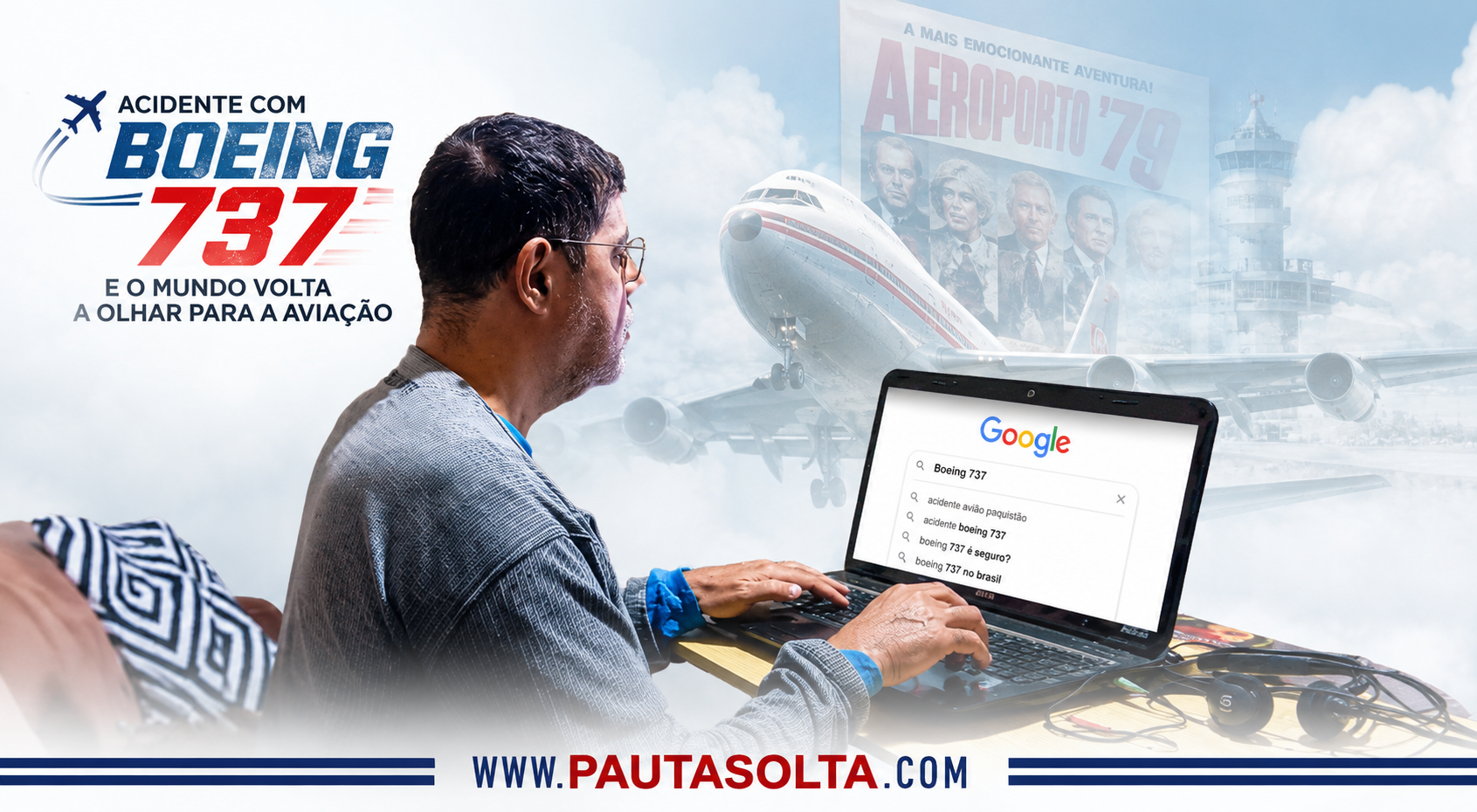 ✈️ Acidente com Boeing 737 faz o mundo voltar a olhar para a aviação