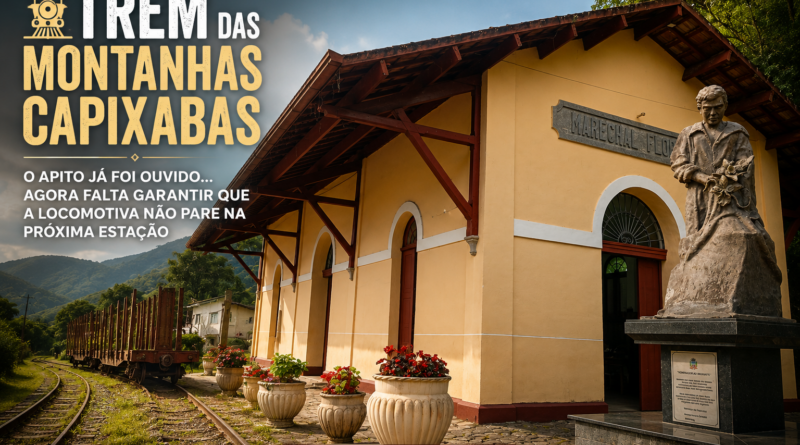 Estação ferroviária histórica de Marechal Floriano, nas Montanhas Capixabas, ao lado dos antigos trilhos e vagões da Ferrovia Leopoldina, ilustrando o debate sobre o futuro do Trem das Montanhas Capixabas.