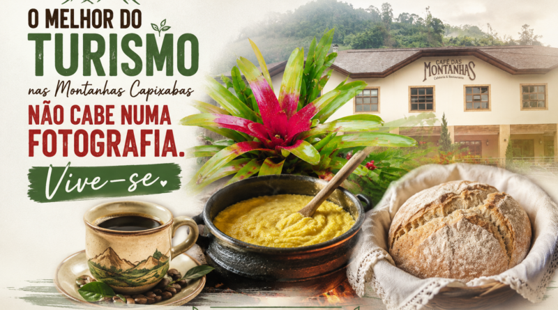 Montagem ilustrativa sobre o turismo nas Montanhas Capixabas, reunindo fotos autorais de bromélias, gastronomia rural e do Café das Montanhas. Em destaque, o título "O melhor do turismo nas Montanhas Capixabas não cabe numa fotografia. Vive-se.", reforçando que o maior atrativo da região está na experiência vivida.