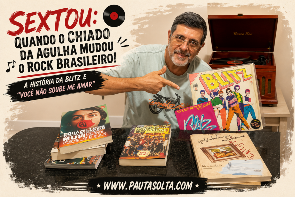 Adelar Dias Junior aponta para o LP As Aventuras da Blitz e para o compacto Você Não Soube Me Amar, ao lado de uma vitrola e de livros sobre música e cultura brasileira. A imagem ilustra o artigo sobre a história da Blitz, o impacto da banda no rock nacional dos anos 1980 e a experiência de ouvir discos de vinil.