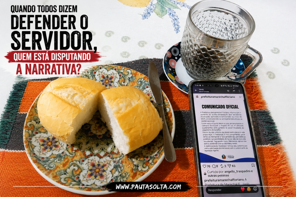 Mesa de café da manhã com um pão francês cortado ao meio sobre um prato decorado, uma faca, uma xícara de café e um celular exibindo um comunicado oficial da Prefeitura de Marechal Floriano. No canto superior esquerdo, o título do artigo: "Quando todos dizem defender o servidor, quem está disputando a narrativa?". Na parte inferior, a marca da Revista Pauta Solta.