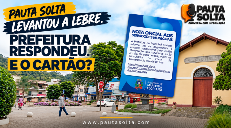 Imagem principal do artigo mostra o centro de Marechal Floriano e a nota oficial da Prefeitura sobre o cartão O² Plus, com o título “Pauta Solta levantou a lebre. Prefeitura respondeu. E o cartão?”.
