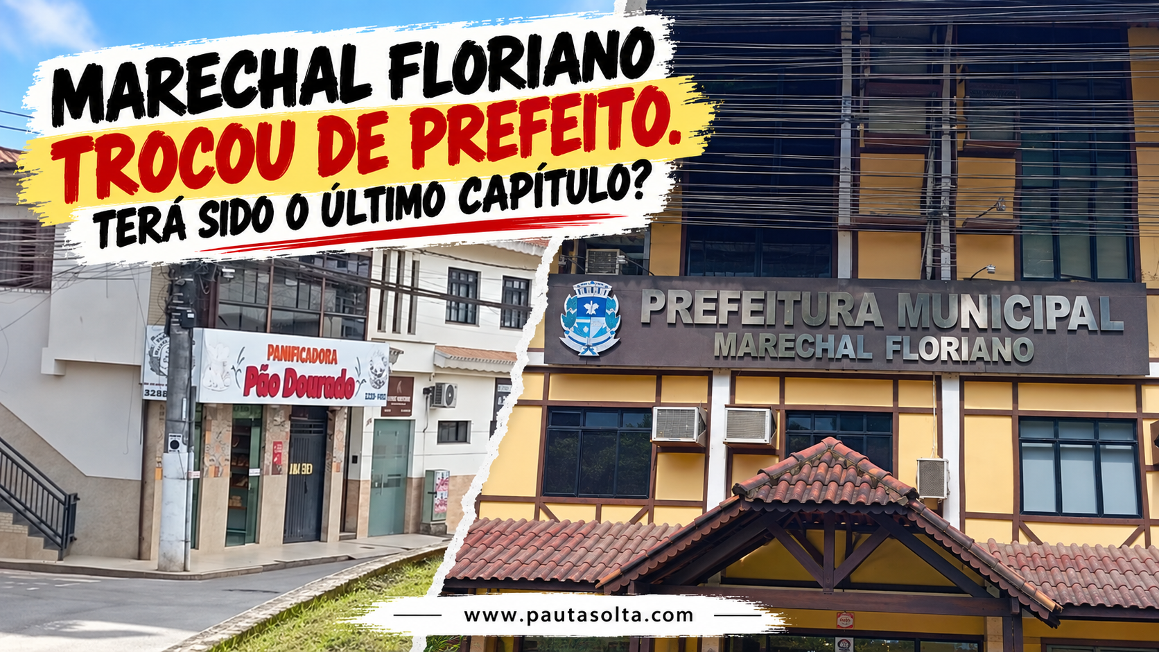 Marechal Floriano trocou de prefeito. Terá sido o último capítulo?